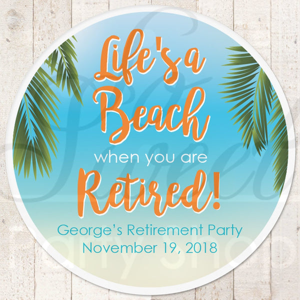 Retirement Favors Stickers, Retirement Party, Life&#39;s a Beach, Retirement Gift, Party Favor, Favor Tag Labels, Goodie Bag Sticker - Set of 24