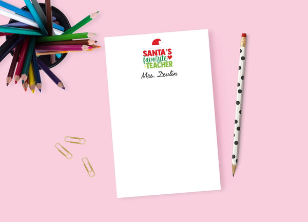 Teacher Notepad Personalized Christmas Gift, Teacher Gift, Personalized Stationary, Santa&#39;s Favorite Teacher Notepad