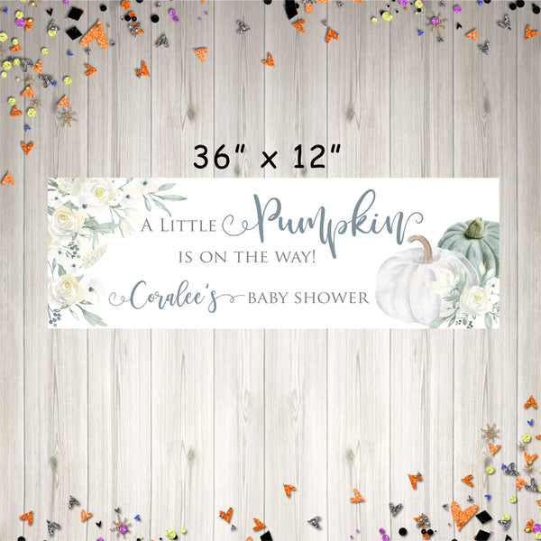 Pumpkin Baby Shower Banner, Little Pumpkin Is On The Way Baby Shower Banner, White Pumpkin Cream Floral, Printed & Shipped