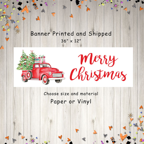 Merry Christmas Banner Christmas Truck, Holiday Party Banner, Holiday Sign, Happy Holidays Party Christmas Decorations - Printed and Shipped