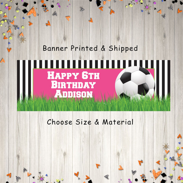 Soccer Birthday Banner, Happy Birthday Banner, Sports Birthday Banner, Girls Birthday Banner, Soccer Party Decorations - Printed and Shipped