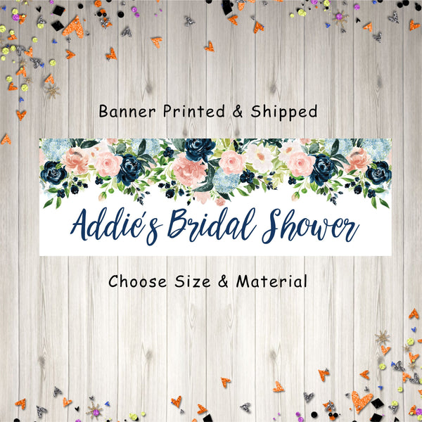 Bridal Shower Banner Blush Navy Blue Pink Floral Bridal Shower Decorations, Bridal Shower Sign, Wedding Shower Banner, Printed & Shipped