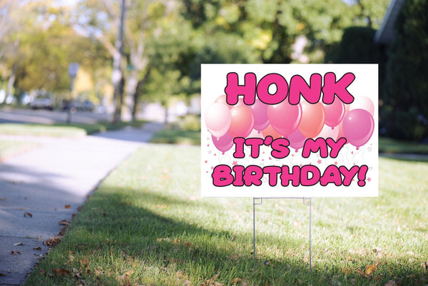 Honk Its My Birthday Yard Sign, Happy Birthday Lawn Sign, Virtual Birthday Party Social Distancing Quarantine Party 24” x 18” Printed Sign
