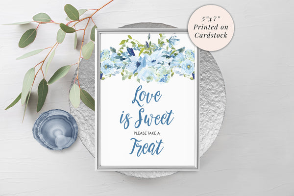 Wedding Love Is Sweet Sign 5x7 Print, Bridal Shower Sign, Sweet Treat Table Wedding Sign, Baby Shower Sign, Blue Floral PRINTED & SHIPPED!