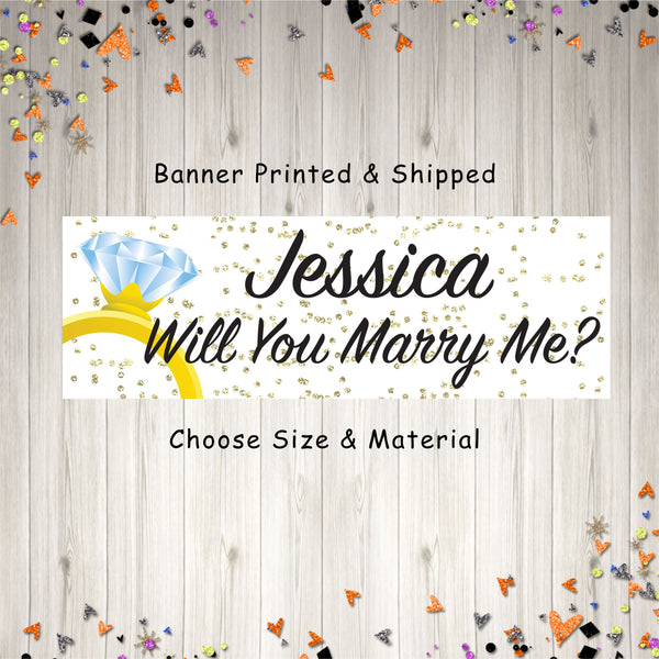 Will You Marry Me Banner Sign, Personalized Marriage Proposal Sign, Wedding Proposal Ideas, Engagement Proposal Sign - Printed & Shipped