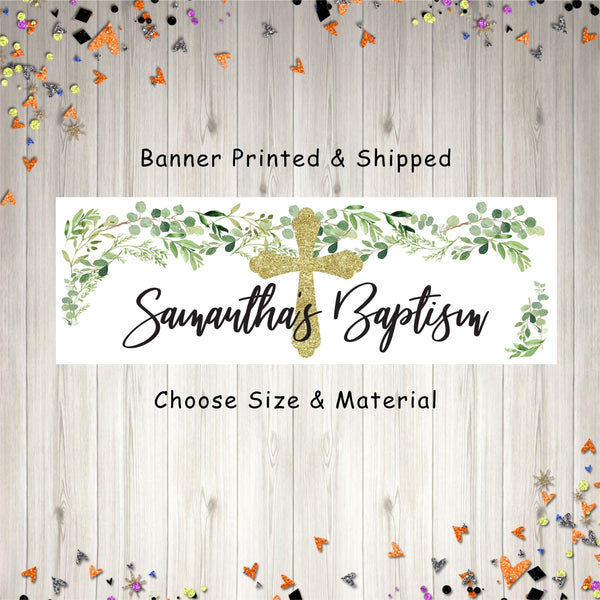 Baptism Banner Greenery Leaves Gold Cross Baptism Party Decorations, Baby Christening - Printed & Shipped