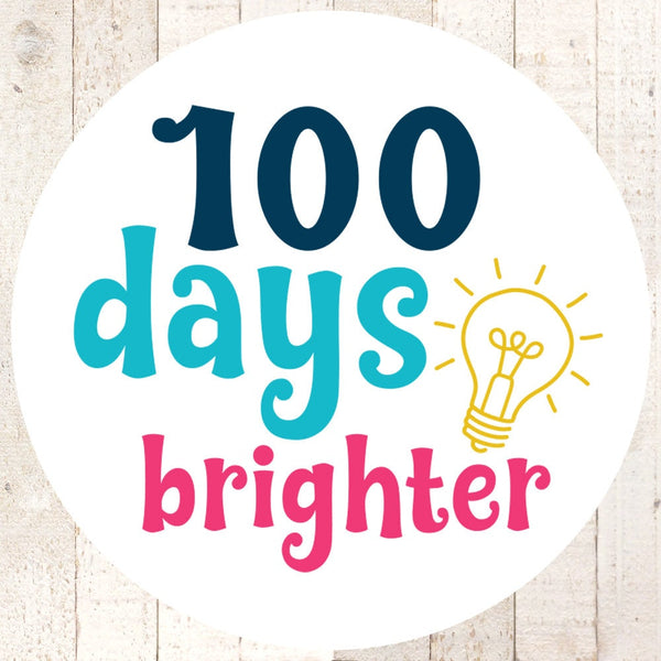 100 Days of School Stickers, Teacher Stickers, Classroom Stickers 100 Days Brighter School Labels - Set of 24