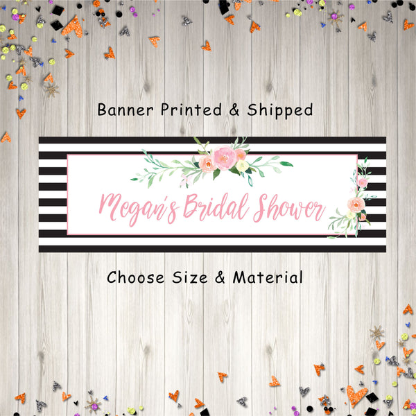 Bridal Shower Banner, Pink Floral Black Stripe Bridal Shower Decorations, Wedding Shower Banner, Bridal Shower Sign, Printed & Shipped