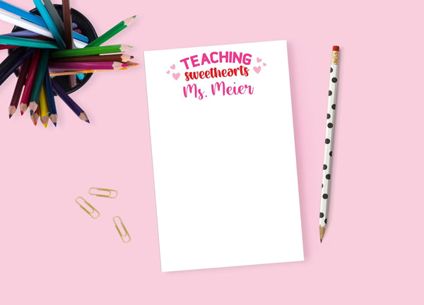 Valentines Day Teacher Gift Notepad Personalized, Teaching Sweethearts, Class Gift Teacher Gift Stationary, Teacher Appreciation Gift
