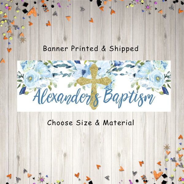Baptism Banner Boy, Baby Christening, Baptism Party Decorations, Blue Floral Gold Cross Baptism Banner - Printed & Shipped