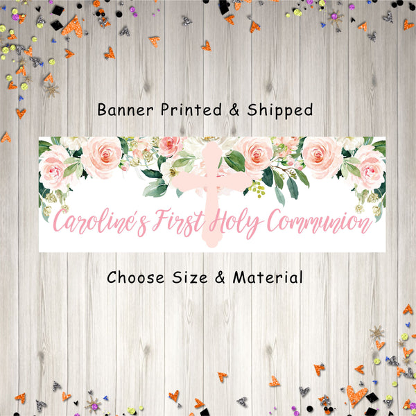 First Holy Communion Banner, 1st Communion Party Decorations, Pink Floral Girl First Communion Banner Sign - Printed & Shipped