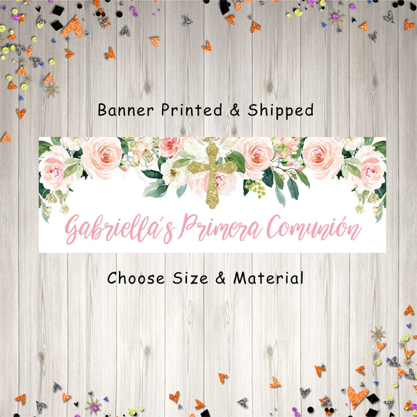 Primera Comunion Banner Girl Pink Floral Gold Cross, Primera Comunion Banner Spanish, First Holy Communion Banner - Printed & Shipped